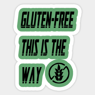 gluten free this is the way Sticker